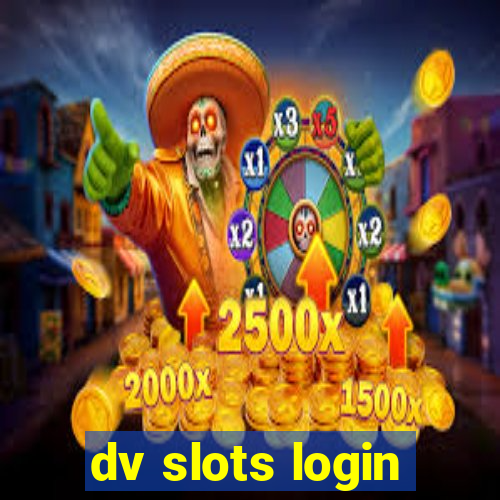 dv slots login